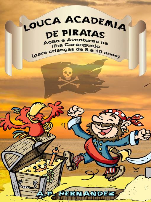 Title details for Louca Academia de Piratas by A.P. Hernández - Available